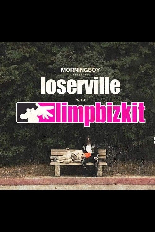 Постер Welcome To Limp Bizkit’s LOSERVILLE